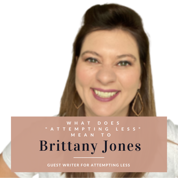 GUEST WRITER - Brittany Jones