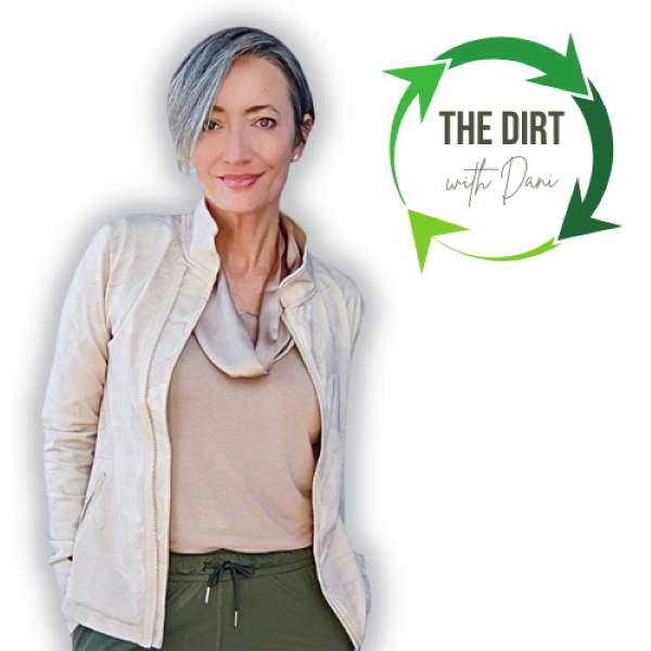 GUEST WRITER - The Dirt with Dani